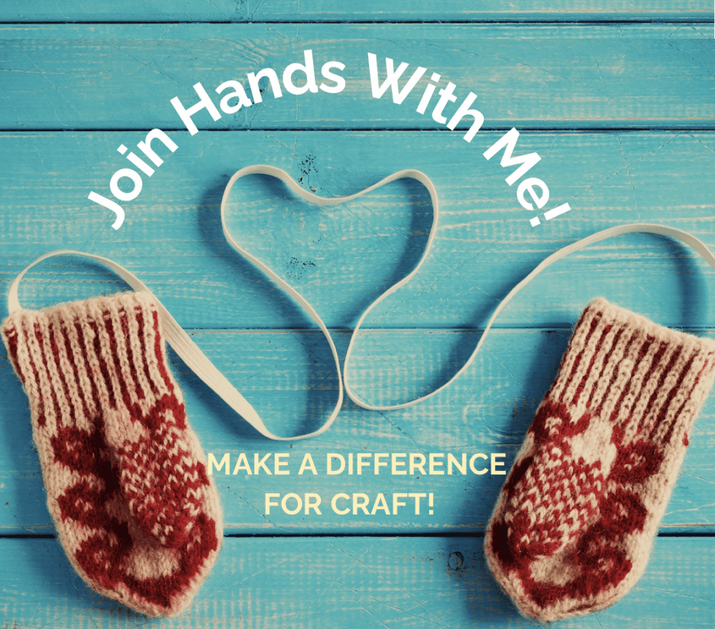 Join Hands with Me! Make a Difference for Craft!